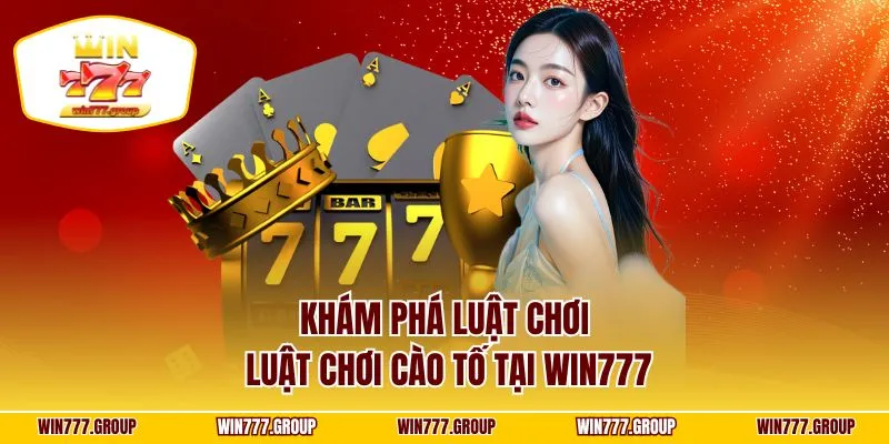 Khám phá luật chơi luật chơi cào tố tại WIN777